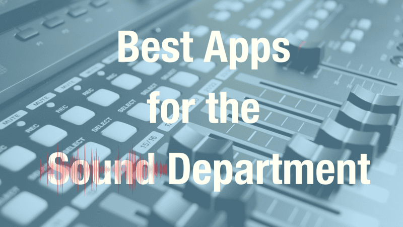 Scriptation_Best-Apps-for-the-Sound-Department