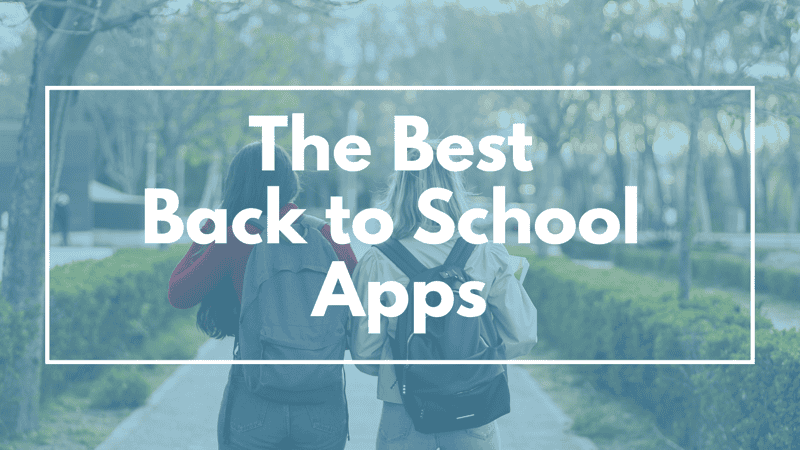 Best Back-to-School Apps 2025