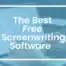 10 Best Free Screenwriting Software of 2026